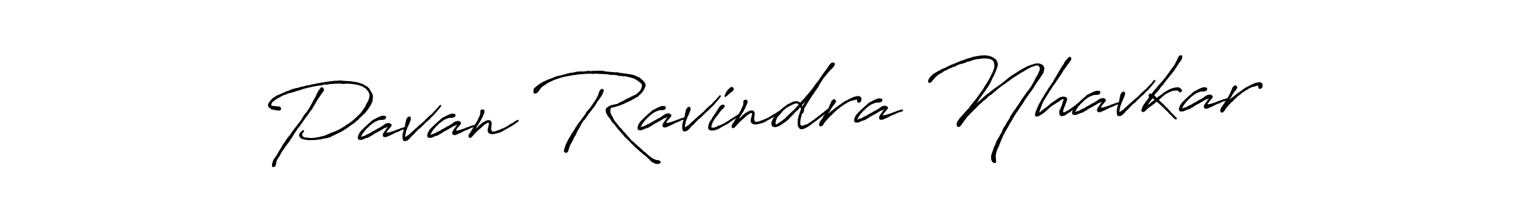 It looks lik you need a new signature style for name Pavan Ravindra Nhavkar. Design unique handwritten (Antro_Vectra_Bolder) signature with our free signature maker in just a few clicks. Pavan Ravindra Nhavkar signature style 7 images and pictures png