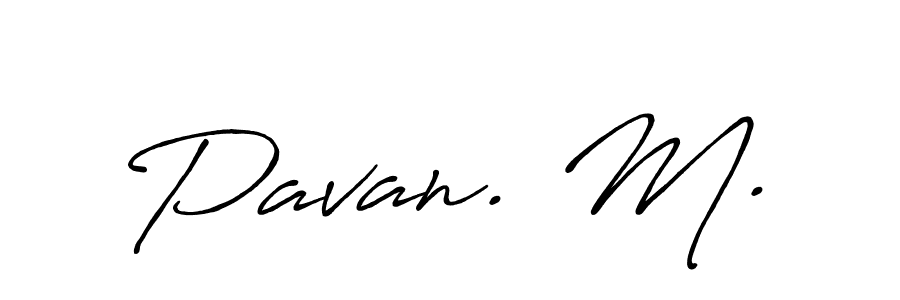 Similarly Antro_Vectra_Bolder is the best handwritten signature design. Signature creator online .You can use it as an online autograph creator for name Pavan. M.. Pavan. M. signature style 7 images and pictures png