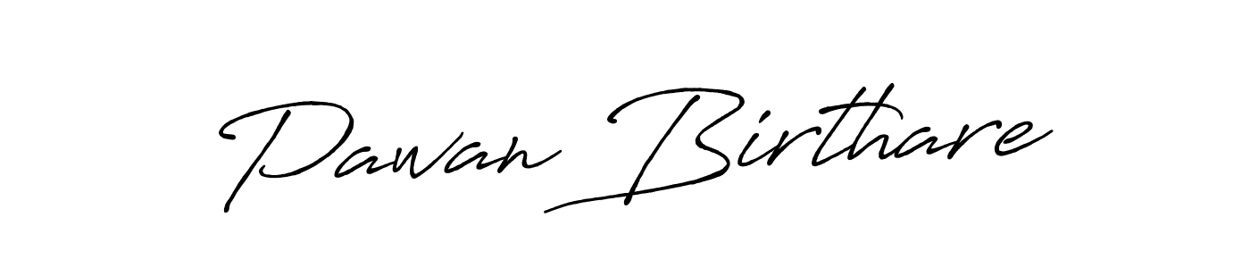 Create a beautiful signature design for name Pawan Birthare. With this signature (Antro_Vectra_Bolder) fonts, you can make a handwritten signature for free. Pawan Birthare signature style 7 images and pictures png