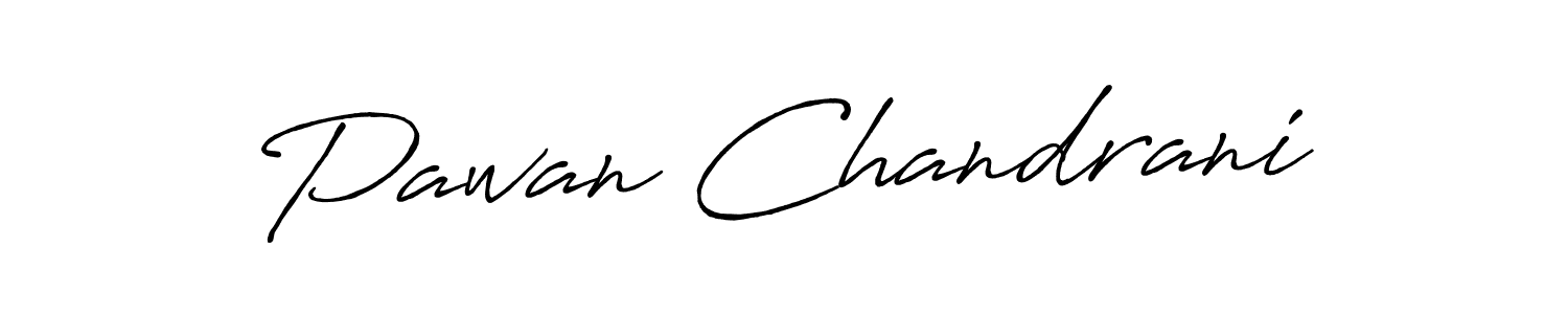 Once you've used our free online signature maker to create your best signature Antro_Vectra_Bolder style, it's time to enjoy all of the benefits that Pawan Chandrani name signing documents. Pawan Chandrani signature style 7 images and pictures png