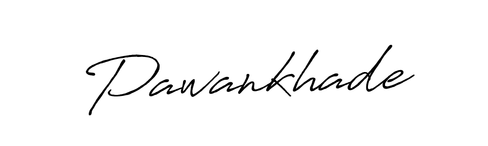 Also we have Pawankhade name is the best signature style. Create professional handwritten signature collection using Antro_Vectra_Bolder autograph style. Pawankhade signature style 7 images and pictures png