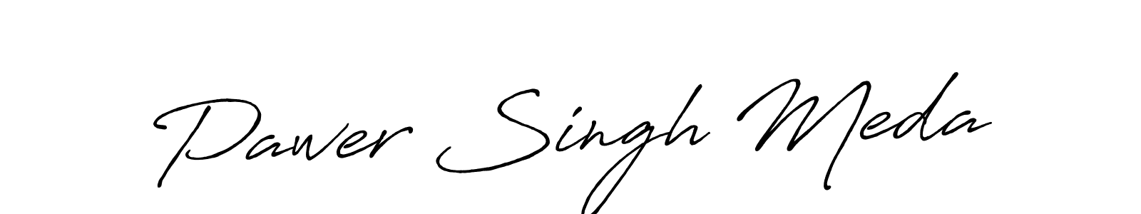 Make a beautiful signature design for name Pawer Singh Meda. With this signature (Antro_Vectra_Bolder) style, you can create a handwritten signature for free. Pawer Singh Meda signature style 7 images and pictures png