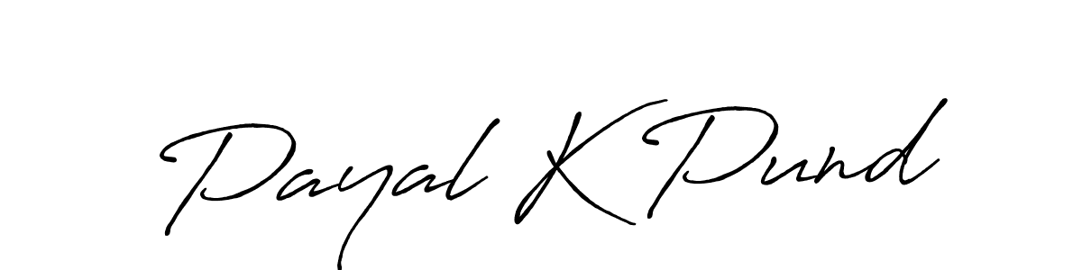 How to make Payal K Pund signature? Antro_Vectra_Bolder is a professional autograph style. Create handwritten signature for Payal K Pund name. Payal K Pund signature style 7 images and pictures png