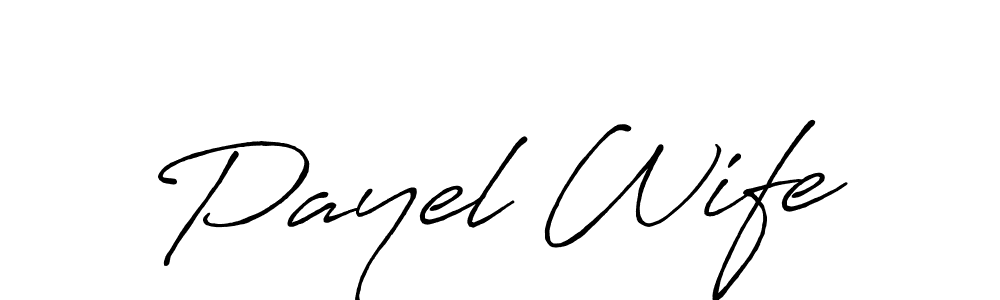 Use a signature maker to create a handwritten signature online. With this signature software, you can design (Antro_Vectra_Bolder) your own signature for name Payel Wife. Payel Wife signature style 7 images and pictures png