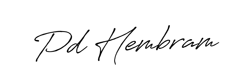 Create a beautiful signature design for name Pd Hembram. With this signature (Antro_Vectra_Bolder) fonts, you can make a handwritten signature for free. Pd Hembram signature style 7 images and pictures png