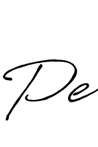 Create a beautiful signature design for name Pe. With this signature (Antro_Vectra_Bolder) fonts, you can make a handwritten signature for free. Pe signature style 7 images and pictures png