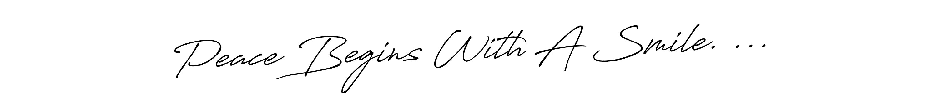 Peace Begins With A Smile. ... stylish signature style. Best Handwritten Sign (Antro_Vectra_Bolder) for my name. Handwritten Signature Collection Ideas for my name Peace Begins With A Smile. .... Peace Begins With A Smile. ... signature style 7 images and pictures png