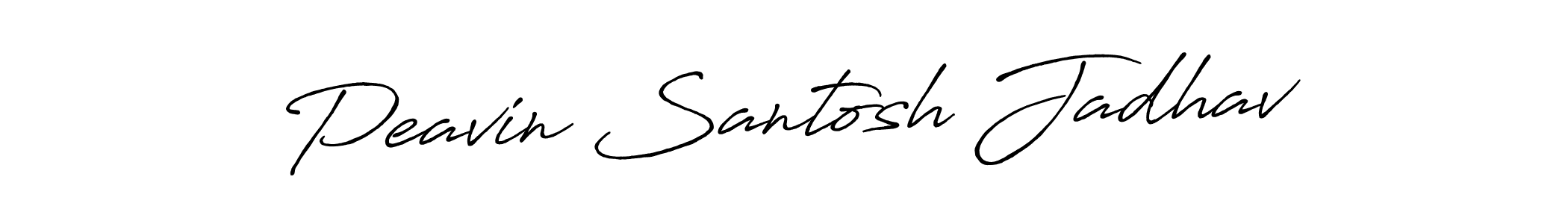 Antro_Vectra_Bolder is a professional signature style that is perfect for those who want to add a touch of class to their signature. It is also a great choice for those who want to make their signature more unique. Get Peavin Santosh Jadhav name to fancy signature for free. Peavin Santosh Jadhav signature style 7 images and pictures png