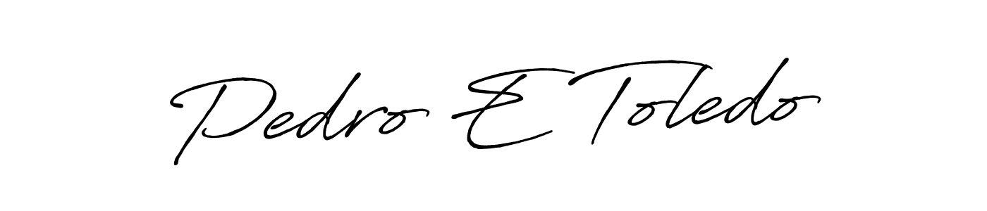 Use a signature maker to create a handwritten signature online. With this signature software, you can design (Antro_Vectra_Bolder) your own signature for name Pedro E Toledo. Pedro E Toledo signature style 7 images and pictures png