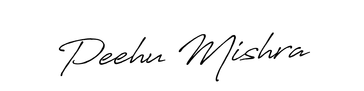 Make a beautiful signature design for name Peehu Mishra. With this signature (Antro_Vectra_Bolder) style, you can create a handwritten signature for free. Peehu Mishra signature style 7 images and pictures png