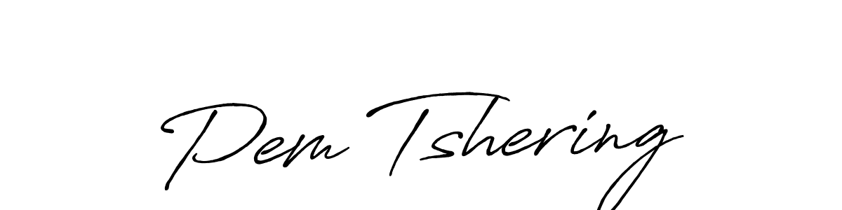 How to make Pem Tshering signature? Antro_Vectra_Bolder is a professional autograph style. Create handwritten signature for Pem Tshering name. Pem Tshering signature style 7 images and pictures png