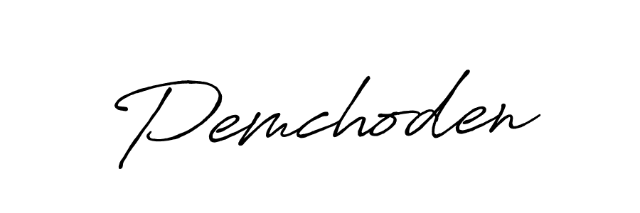 It looks lik you need a new signature style for name Pemchoden. Design unique handwritten (Antro_Vectra_Bolder) signature with our free signature maker in just a few clicks. Pemchoden signature style 7 images and pictures png