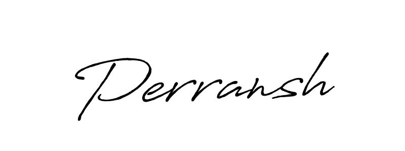 You should practise on your own different ways (Antro_Vectra_Bolder) to write your name (Perransh) in signature. don't let someone else do it for you. Perransh signature style 7 images and pictures png