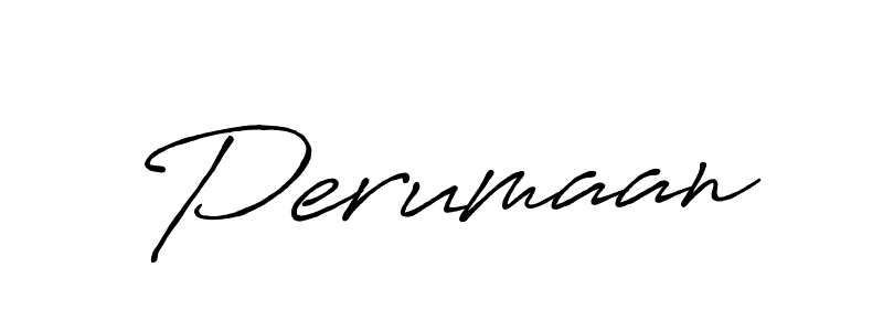 Make a beautiful signature design for name Perumaan. With this signature (Antro_Vectra_Bolder) style, you can create a handwritten signature for free. Perumaan signature style 7 images and pictures png