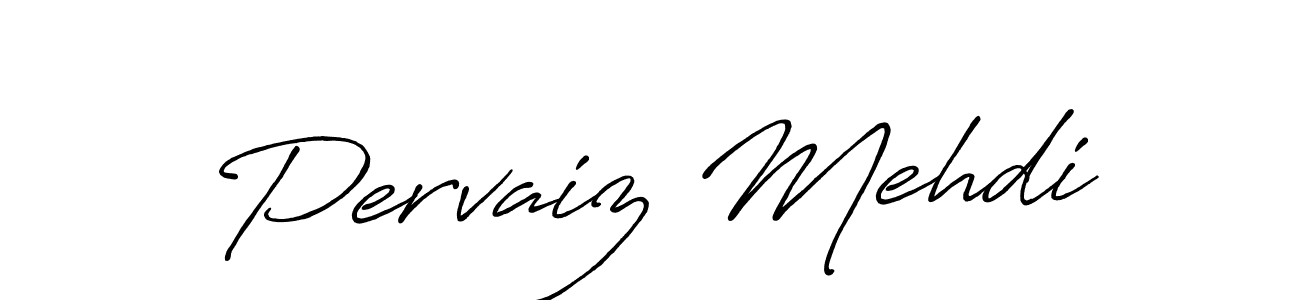 Pervaiz Mehdi stylish signature style. Best Handwritten Sign (Antro_Vectra_Bolder) for my name. Handwritten Signature Collection Ideas for my name Pervaiz Mehdi. Pervaiz Mehdi signature style 7 images and pictures png