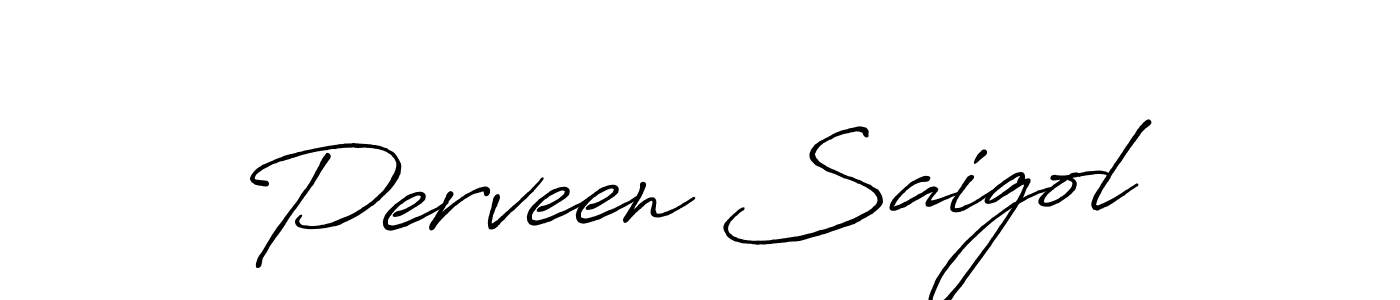 Create a beautiful signature design for name Perveen Saigol. With this signature (Antro_Vectra_Bolder) fonts, you can make a handwritten signature for free. Perveen Saigol signature style 7 images and pictures png