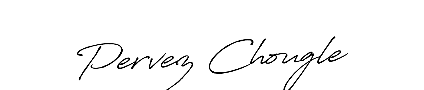 Create a beautiful signature design for name Pervez Chougle. With this signature (Antro_Vectra_Bolder) fonts, you can make a handwritten signature for free. Pervez Chougle signature style 7 images and pictures png