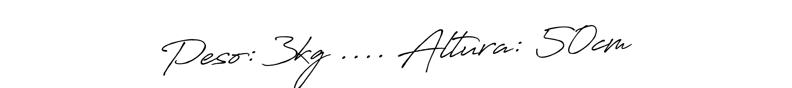 How to make Peso: 3kg .... Altura: 50cm name signature. Use Antro_Vectra_Bolder style for creating short signs online. This is the latest handwritten sign. Peso: 3kg .... Altura: 50cm signature style 7 images and pictures png