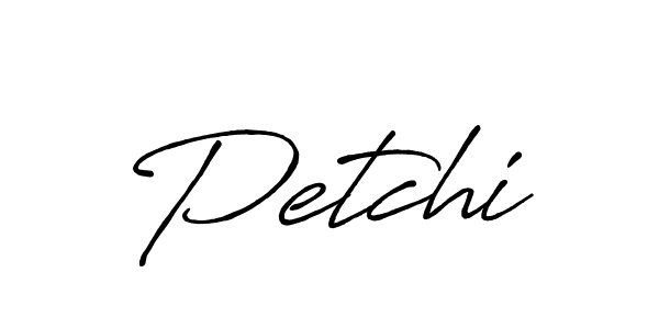 Petchi stylish signature style. Best Handwritten Sign (Antro_Vectra_Bolder) for my name. Handwritten Signature Collection Ideas for my name Petchi. Petchi signature style 7 images and pictures png