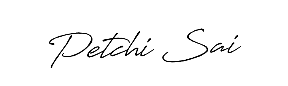Use a signature maker to create a handwritten signature online. With this signature software, you can design (Antro_Vectra_Bolder) your own signature for name Petchi Sai. Petchi Sai signature style 7 images and pictures png