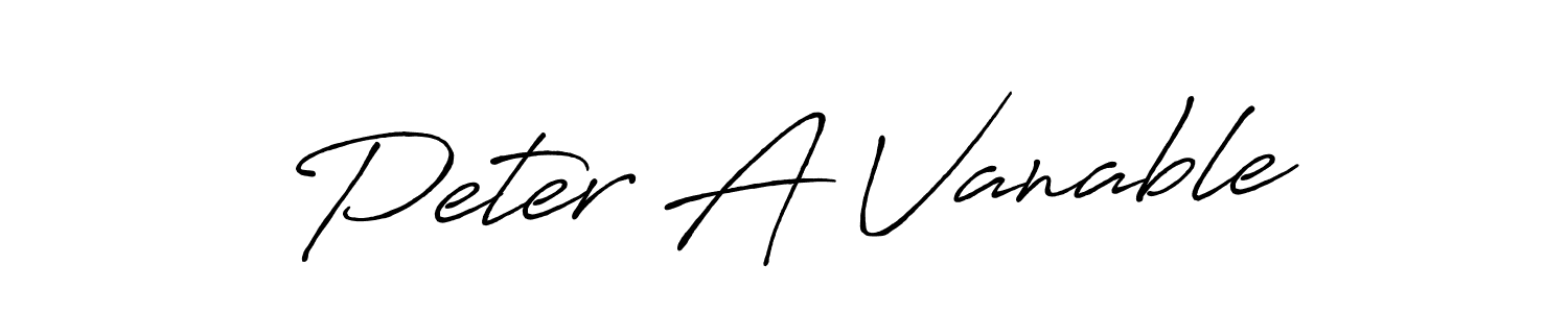 Also we have Peter A Vanable name is the best signature style. Create professional handwritten signature collection using Antro_Vectra_Bolder autograph style. Peter A Vanable signature style 7 images and pictures png