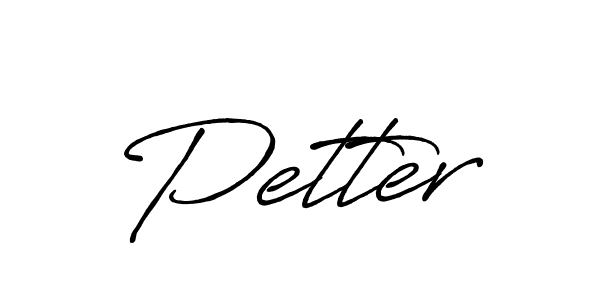 Design your own signature with our free online signature maker. With this signature software, you can create a handwritten (Antro_Vectra_Bolder) signature for name Petter. Petter signature style 7 images and pictures png