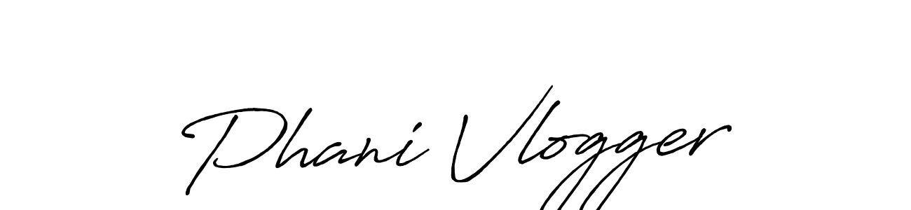 Antro_Vectra_Bolder is a professional signature style that is perfect for those who want to add a touch of class to their signature. It is also a great choice for those who want to make their signature more unique. Get Phani Vlogger name to fancy signature for free. Phani Vlogger signature style 7 images and pictures png