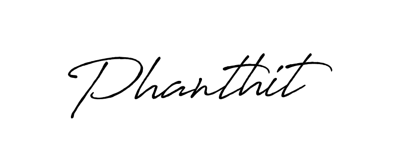 Once you've used our free online signature maker to create your best signature Antro_Vectra_Bolder style, it's time to enjoy all of the benefits that Phanthit name signing documents. Phanthit signature style 7 images and pictures png