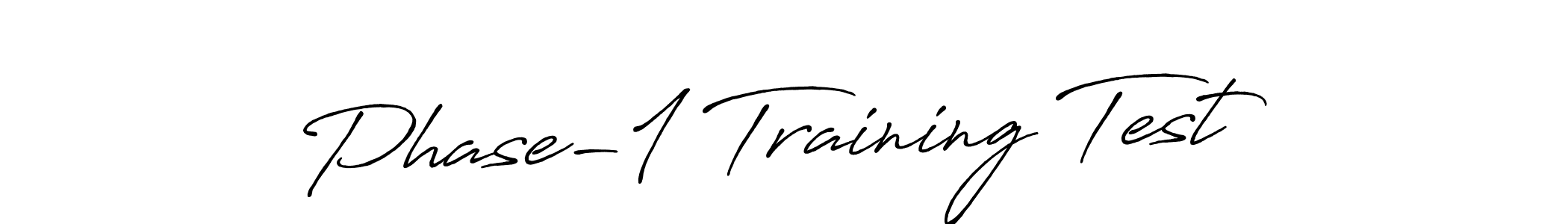 Similarly Antro_Vectra_Bolder is the best handwritten signature design. Signature creator online .You can use it as an online autograph creator for name Phase-1 Training Test. Phase-1 Training Test signature style 7 images and pictures png