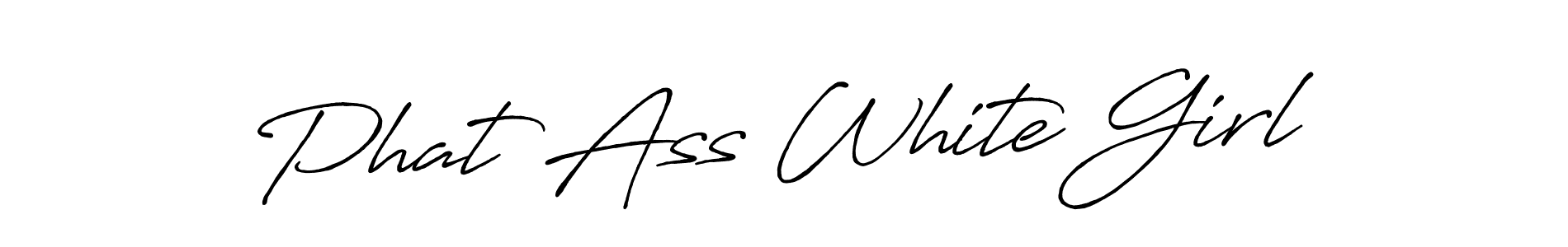 if you are searching for the best signature style for your name Phat Ass White Girl. so please give up your signature search. here we have designed multiple signature styles  using Antro_Vectra_Bolder. Phat Ass White Girl signature style 7 images and pictures png