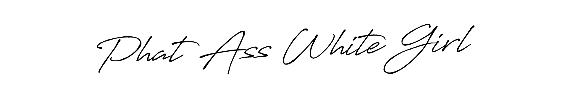 if you are searching for the best signature style for your name Phat Ass White Girl. so please give up your signature search. here we have designed multiple signature styles  using Antro_Vectra_Bolder. Phat Ass White Girl signature style 7 images and pictures png