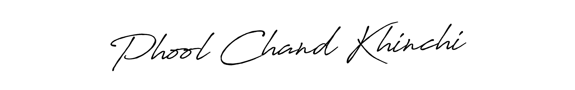 Antro_Vectra_Bolder is a professional signature style that is perfect for those who want to add a touch of class to their signature. It is also a great choice for those who want to make their signature more unique. Get Phool Chand Khinchi name to fancy signature for free. Phool Chand Khinchi signature style 7 images and pictures png