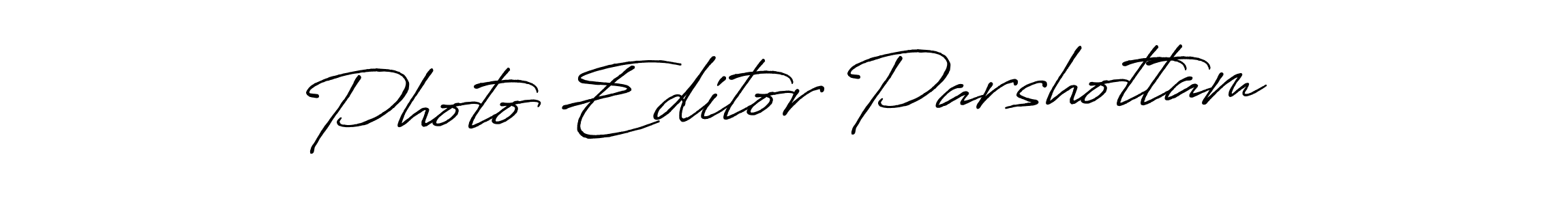 Photo Editor Parshottam stylish signature style. Best Handwritten Sign (Antro_Vectra_Bolder) for my name. Handwritten Signature Collection Ideas for my name Photo Editor Parshottam. Photo Editor Parshottam signature style 7 images and pictures png