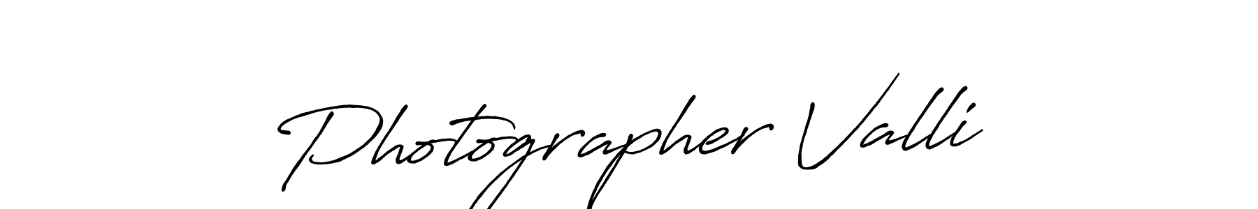 Make a beautiful signature design for name Photographer Valli. With this signature (Antro_Vectra_Bolder) style, you can create a handwritten signature for free. Photographer Valli signature style 7 images and pictures png