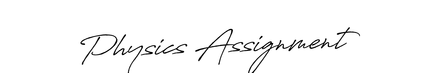 Design your own signature with our free online signature maker. With this signature software, you can create a handwritten (Antro_Vectra_Bolder) signature for name Physics Assignment. Physics Assignment signature style 7 images and pictures png