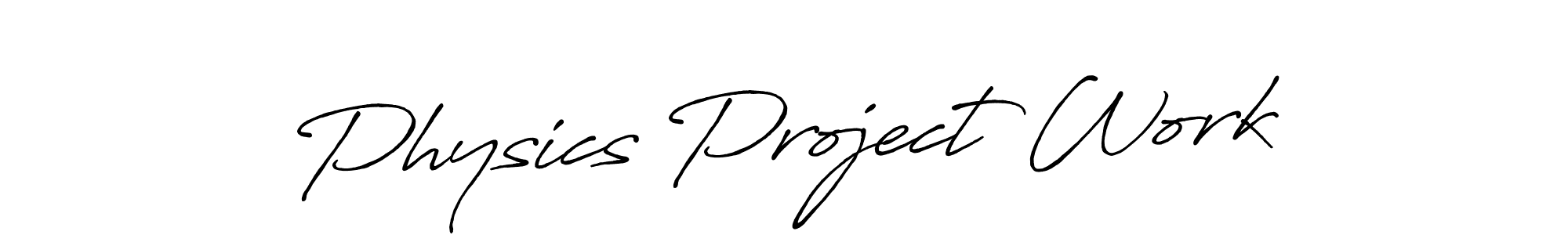 if you are searching for the best signature style for your name Physics Project Work. so please give up your signature search. here we have designed multiple signature styles  using Antro_Vectra_Bolder. Physics Project Work signature style 7 images and pictures png