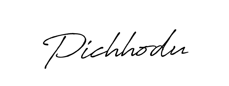 Make a beautiful signature design for name Pichhodu. With this signature (Antro_Vectra_Bolder) style, you can create a handwritten signature for free. Pichhodu signature style 7 images and pictures png