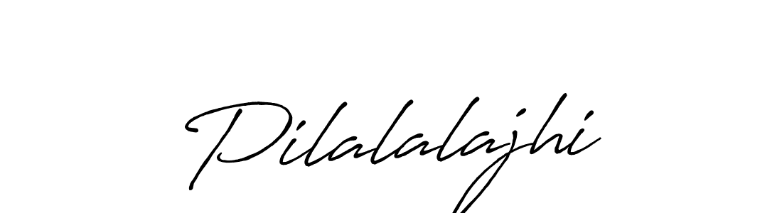 Create a beautiful signature design for name Pilalalajhi. With this signature (Antro_Vectra_Bolder) fonts, you can make a handwritten signature for free. Pilalalajhi signature style 7 images and pictures png