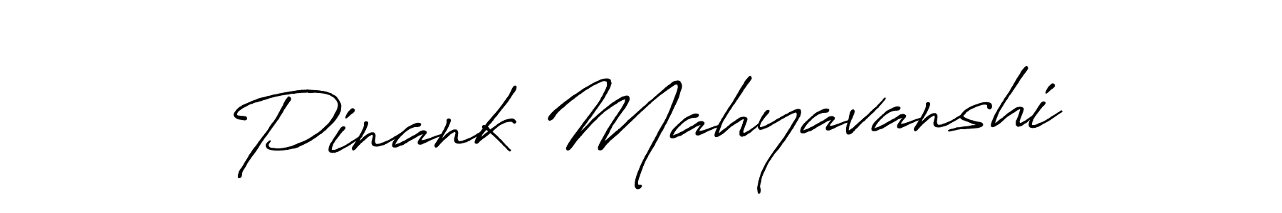 Also You can easily find your signature by using the search form. We will create Pinank Mahyavanshi name handwritten signature images for you free of cost using Antro_Vectra_Bolder sign style. Pinank Mahyavanshi signature style 7 images and pictures png