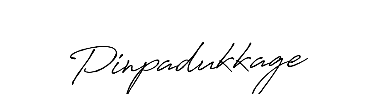 You should practise on your own different ways (Antro_Vectra_Bolder) to write your name (Pinpadukkage) in signature. don't let someone else do it for you. Pinpadukkage signature style 7 images and pictures png