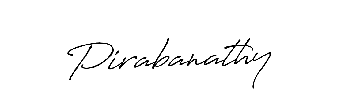 Make a beautiful signature design for name Pirabanathy. With this signature (Antro_Vectra_Bolder) style, you can create a handwritten signature for free. Pirabanathy signature style 7 images and pictures png