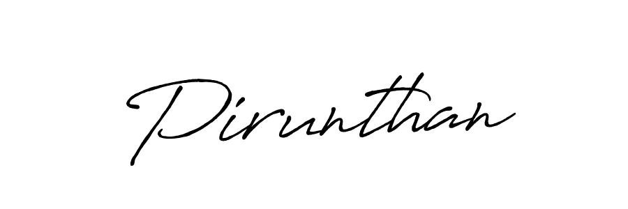 Also we have Pirunthan name is the best signature style. Create professional handwritten signature collection using Antro_Vectra_Bolder autograph style. Pirunthan signature style 7 images and pictures png