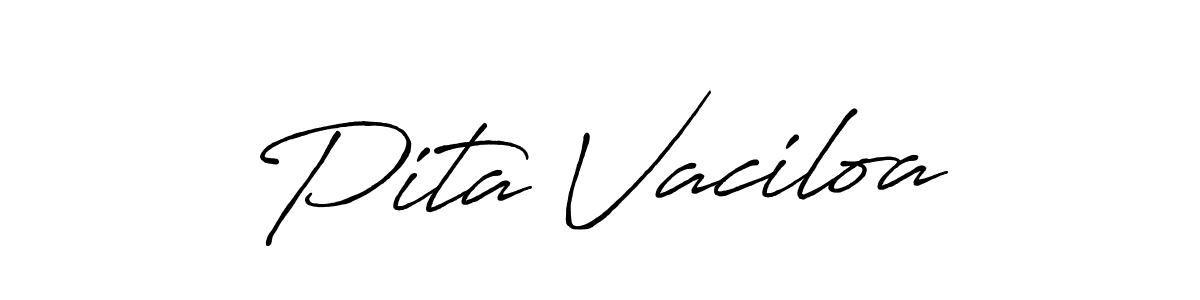 How to make Pita Vaciloa name signature. Use Antro_Vectra_Bolder style for creating short signs online. This is the latest handwritten sign. Pita Vaciloa signature style 7 images and pictures png