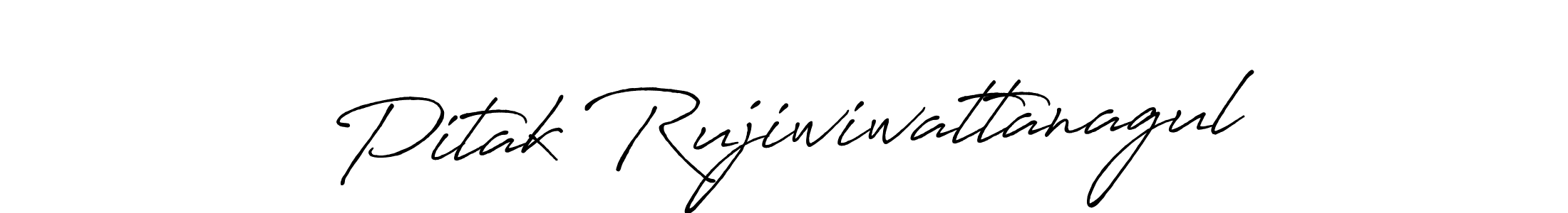 You should practise on your own different ways (Antro_Vectra_Bolder) to write your name (Pitak Rujiwiwattanagul) in signature. don't let someone else do it for you. Pitak Rujiwiwattanagul signature style 7 images and pictures png