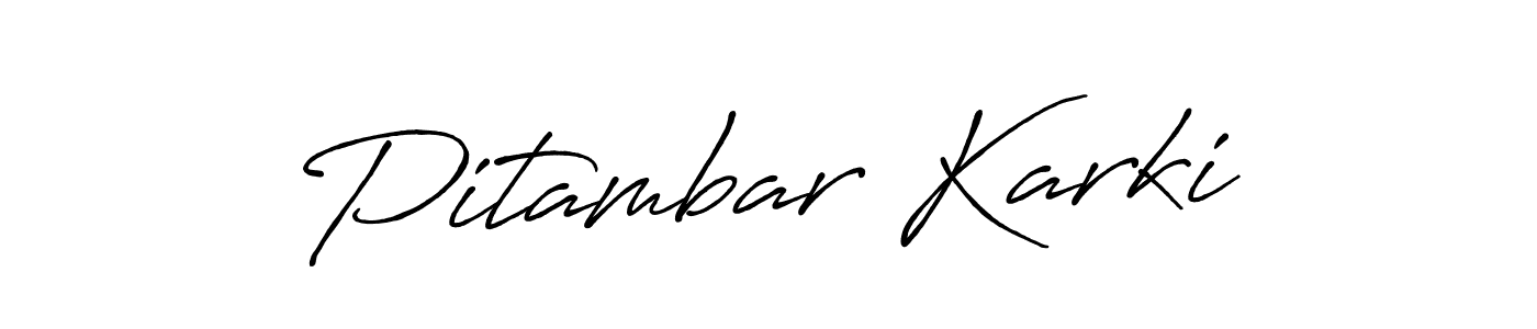 Create a beautiful signature design for name Pitambar Karki. With this signature (Antro_Vectra_Bolder) fonts, you can make a handwritten signature for free. Pitambar Karki signature style 7 images and pictures png