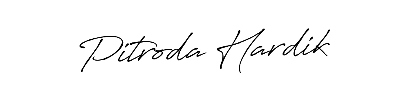 You should practise on your own different ways (Antro_Vectra_Bolder) to write your name (Pitroda Hardik) in signature. don't let someone else do it for you. Pitroda Hardik signature style 7 images and pictures png