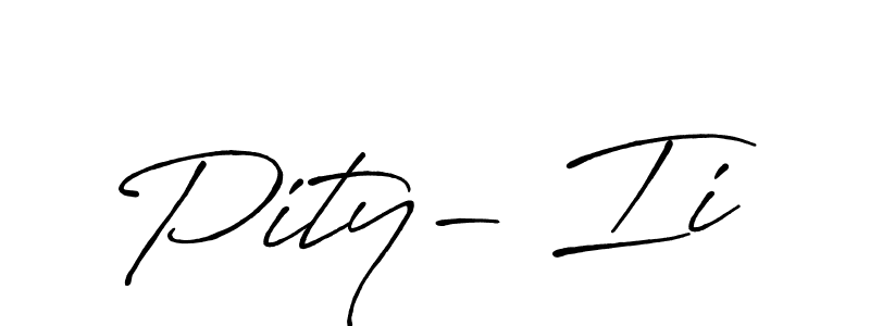 Also we have Pity- Ii name is the best signature style. Create professional handwritten signature collection using Antro_Vectra_Bolder autograph style. Pity- Ii signature style 7 images and pictures png