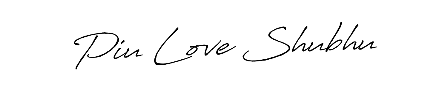 Similarly Antro_Vectra_Bolder is the best handwritten signature design. Signature creator online .You can use it as an online autograph creator for name Piu Love Shubhu. Piu Love Shubhu signature style 7 images and pictures png