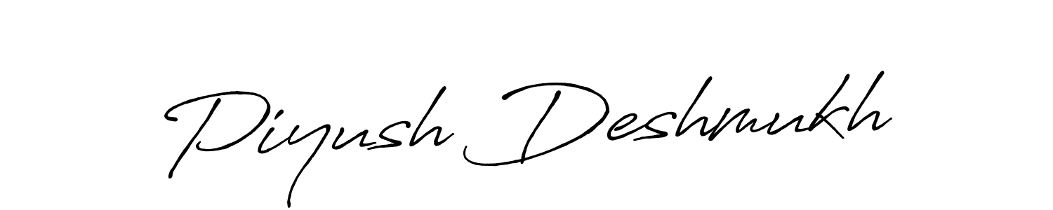 You should practise on your own different ways (Antro_Vectra_Bolder) to write your name (Piyush Deshmukh) in signature. don't let someone else do it for you. Piyush Deshmukh signature style 7 images and pictures png