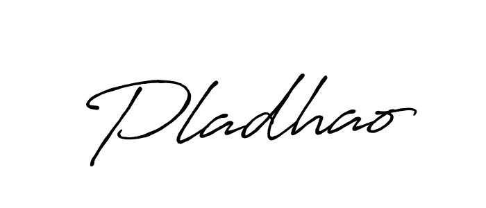 Make a beautiful signature design for name Pladhao. With this signature (Antro_Vectra_Bolder) style, you can create a handwritten signature for free. Pladhao signature style 7 images and pictures png